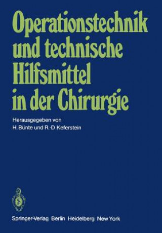 Kniha Operationstechnik und technische Hilfsmittel in der Chirurgie H. Bünte