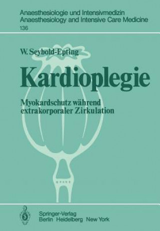 Könyv Kardioplegie W. Seyboldt-Epting