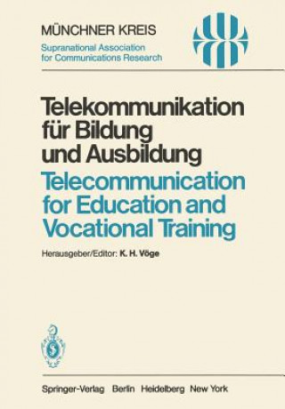 Książka Telekommunikation für Bildung und Ausbildung / Telecommunication for Education and Vocational Training K. H. Vöge