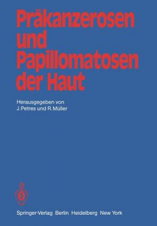 Carte Prakanzerosen und Papillomatosen der Haut R. Müller