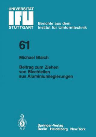 Книга Beitrag zum Ziehen von Blechteilen aus Aluminiumlegierungen M. Blaich