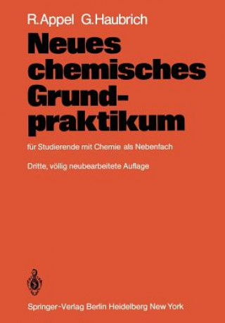 Könyv Neues chemisches Grundpraktikum R. Appel