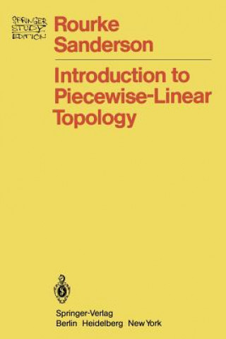 Könyv Introduction to Piecewise-Linear Topology Colin Rourke