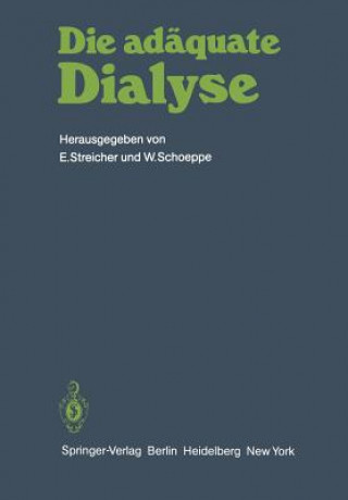 Kniha Die adäquate Dialyse W. Schoeppe