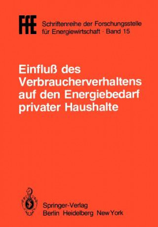 Kniha Einfluß des Verbraucherverhaltens auf den Energiebedarf privater Haushalte Ffe