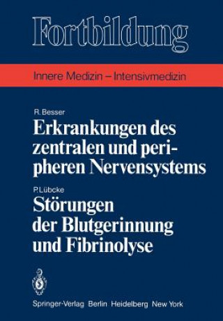 Книга Erkrankungen des zentralen und peripheren Nervensystems / Störungen der Blutgerinnung und Fibrinolyse R. Besser