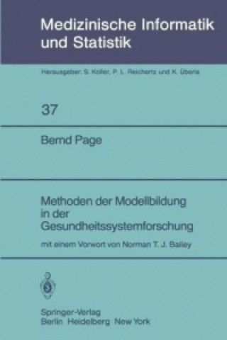 Книга Methoden der Modellbildung in der Gesundheitssystemforschung B. Page