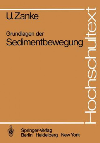 Kniha Grundlagen der Sedimentbewegung Ulrich C. E. Zanke