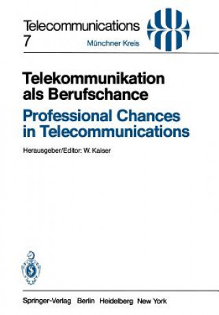 Kniha Telekommunikation als Berufschance / Professional Chances in Telecommunications W. Kaiser