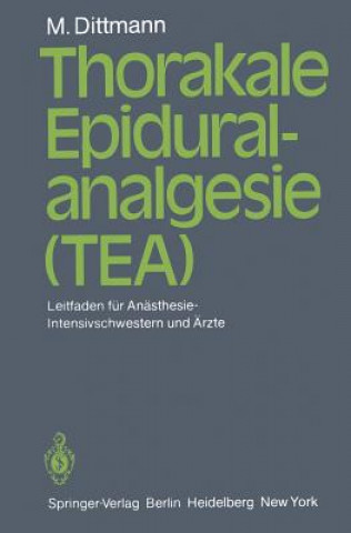 Книга Thorakale Epiduralanalgesie (TEA) Martin Dittmann