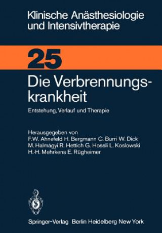 Kniha Die Verbrennungskrankheit F. W. Ahnefeld