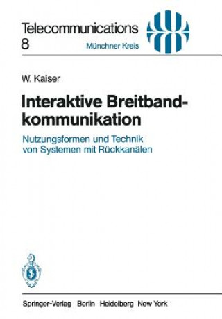 Kniha Interaktive Breitbandkommunikation W. Kaiser