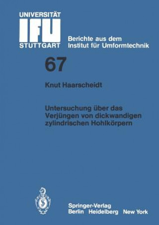 Knjiga Untersuchung über das Verjüngen von dickwandigen zylindrischen Hohlkörpern K. Haarscheidt