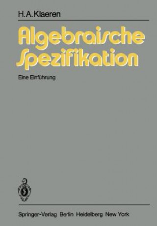 Książka Algebraische Spezifikation Herbert A. Klaeren