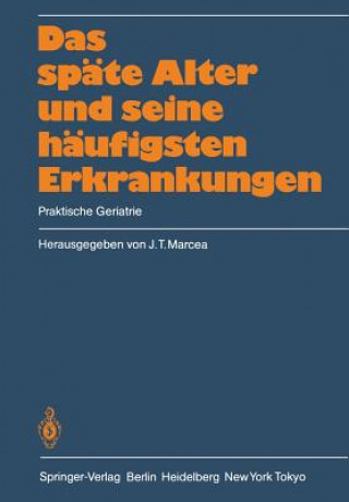 Book Das Sp te Alter Und Seine H ufigsten Erkrankungen J. T. Marcea