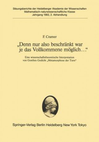 Kniha "Denn Nur Also Beschrankt War Je das Vollkommene Moglich..." F. Cramer