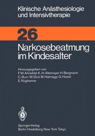 Kniha Narkosebeatmung im Kindesalter F. W. Ahnefeld