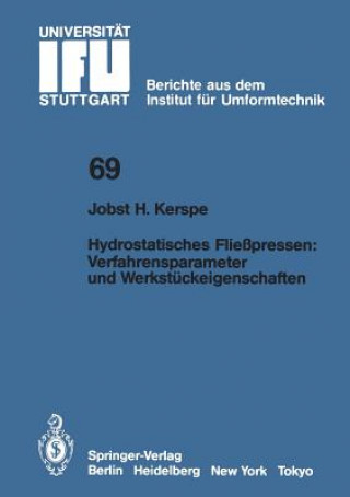 Könyv Hydrostatisches Fließpressen: Verfahrensparameter und Werkstückeigenschaften Jobst H. Kerspe