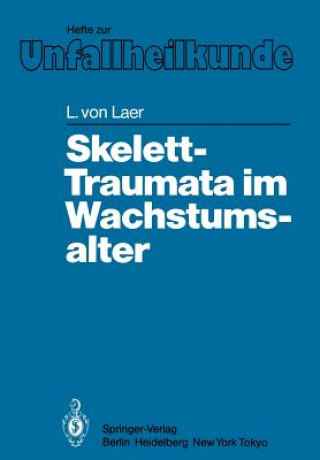 Knjiga Skelett-Traumata im Wachstumsalter L. v. Laer