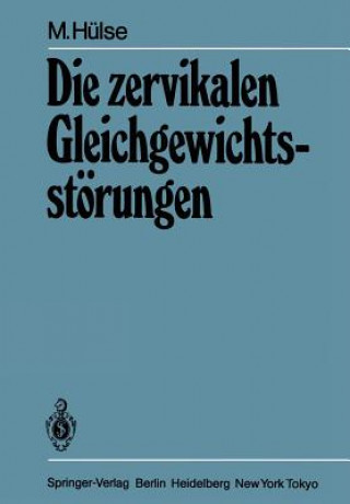 Kniha Die zervikalen Gleichgewichtsstörungen Manfred Hülse