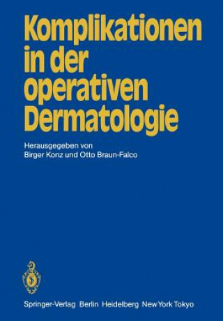 Książka Komplikationen in der Operativen Dermatologie O. Braun-Falco