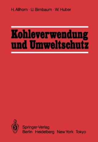 Książka Kohleverwendung und Umweltschutz Harald Allhorn