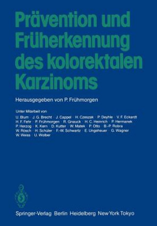 Könyv Pravention und Fruherkennung des Kolorektalen Karzinoms Peter Frühmorgen