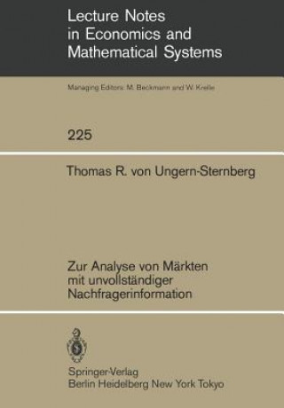 Kniha Zur Analyse von Markten mit Unvollstandiger Nachfragerinformation T. R. von Ungern-Sternberg