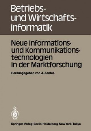 Книга Neue Informations- und Kommunikationstechnologien in der Marktforschung J. Zentes