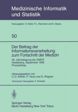 Könyv Der Beitrag der Informationsverarbeitung zum Fortschritt der Medizin C. O. Köhler