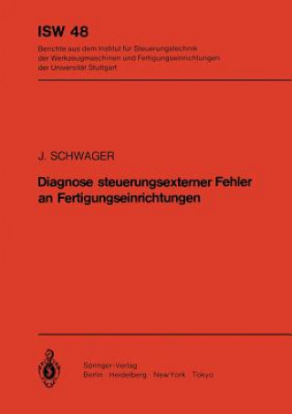 Buch Diagnose steuerungsexterner Fehler an Fertigungseinrichtungen J. Schwager