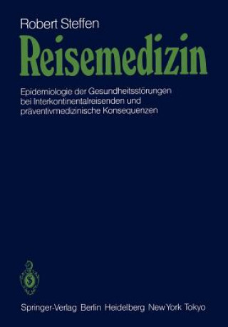 Kniha Reisemedizin Robert Steffen