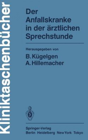 Buch Der Anfallskranke in der ärztlichen Sprechstunde A. Hillemacher