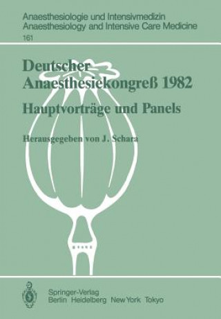 Książka Deutscher Anaesthesiekongreß 1982 Freie Vorträge J. Schara