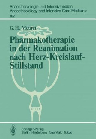 Könyv Pharmakotherapie in der Reanimation nach Herz-Kreislauf-Stillstand G. Meuret