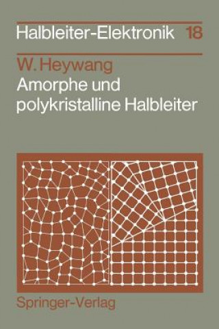 Kniha Amorphe Und Polykristalline Halbleiter Walter Heywang