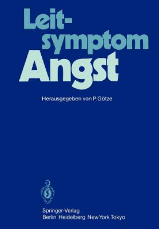 Könyv Leitsymptom Angst P. Götze