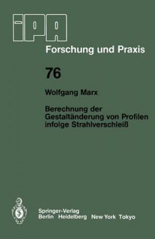 Kniha Berechnung der Gestaltänderung von Profilen infolge Strahlverschleiß W. Marx