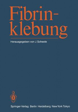 Könyv Fibrinklebung J. Scheele