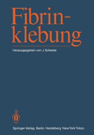 Knjiga Fibrinklebung J. Scheele