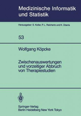Carte Zwischenauswertungen und vorzeitiger Abbruch von Therapiestudien Wolfgang Köpcke