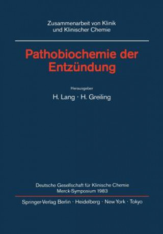 Könyv Pathobiochemie der Entzundung H. Greiling