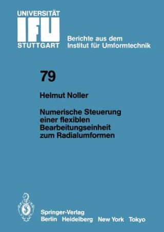 Buch Numerische Steuerung einer flexiblen Bearbeitungseinheit zum Radialumformen H. Noller