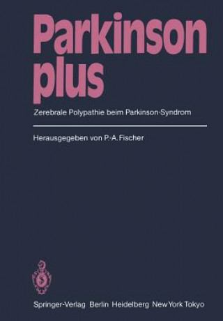 Книга Parkinson Plus Peter-A. Fischer