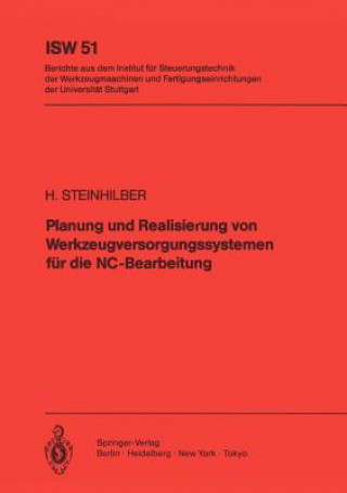 Buch Planung und Realisierung von Werkzeugversorgungssystemen für die NC-Bearbeitung H. Steinhilber