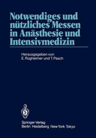 Könyv Notwendiges und nützliches Messen in Anästhesie und Intensivmedizin Thomas Pasch