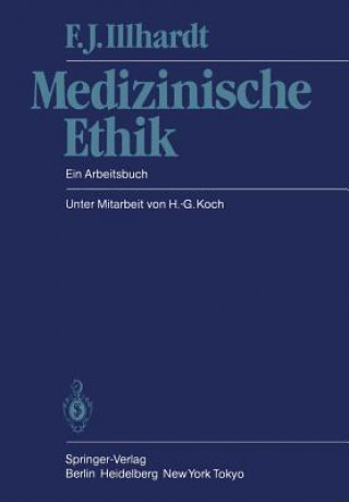 Книга Medizinische Ethik Franz J. Illhardt