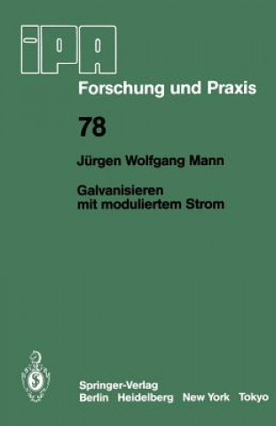 Kniha Galvanisieren mit moduliertem Strom Jürgen W. Mann