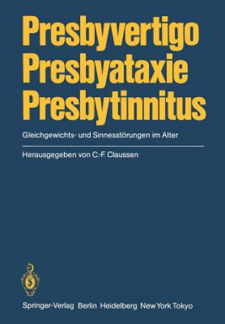 Книга Presbyvertigo Presbyataxie Presbytinnitus C. -F. Claussen