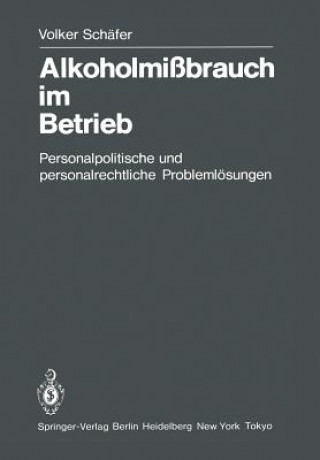 Knjiga Alkoholmissbrauch Im Betrieb Volker Schäfer